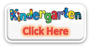 Kindergarten Click Here