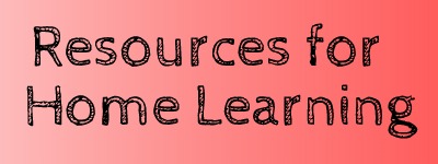Resources for Home Learning